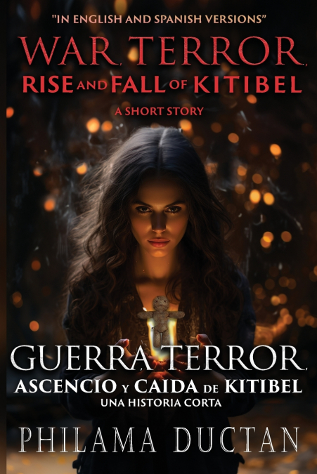 War, Terror, Rise and Fall of Kitibel