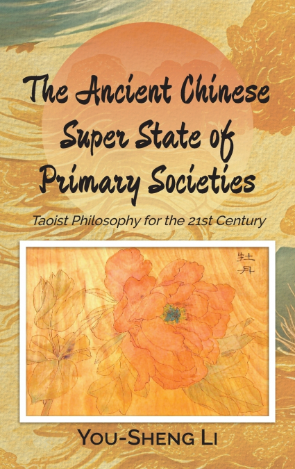 The Ancient Chinese Super State of Primary Societies