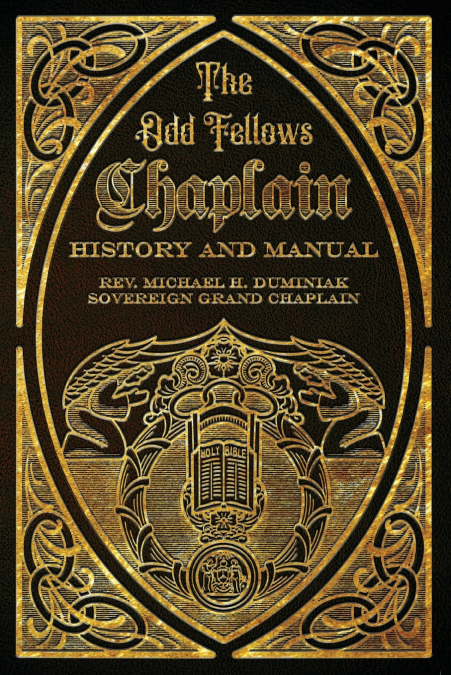 The Odd Fellows Chaplain History and Manual