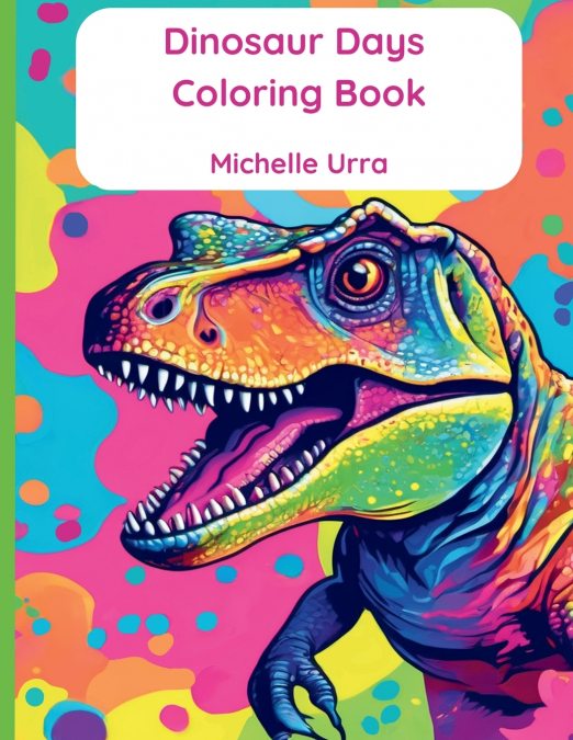 Dinosaur Days Coloring Book