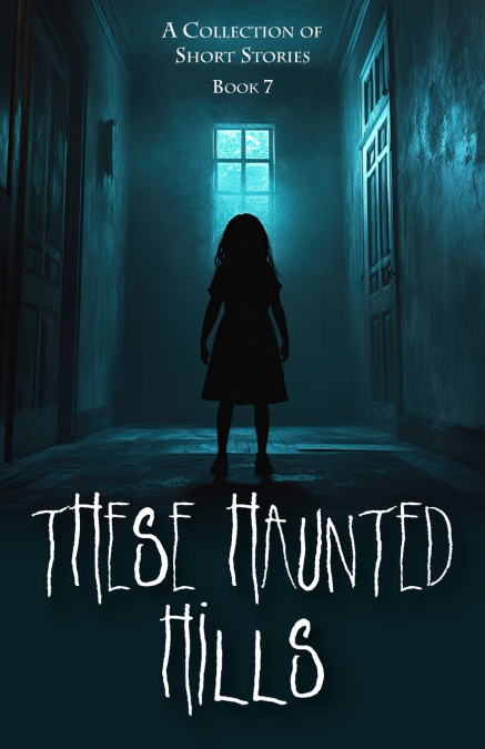 These Haunted Hills