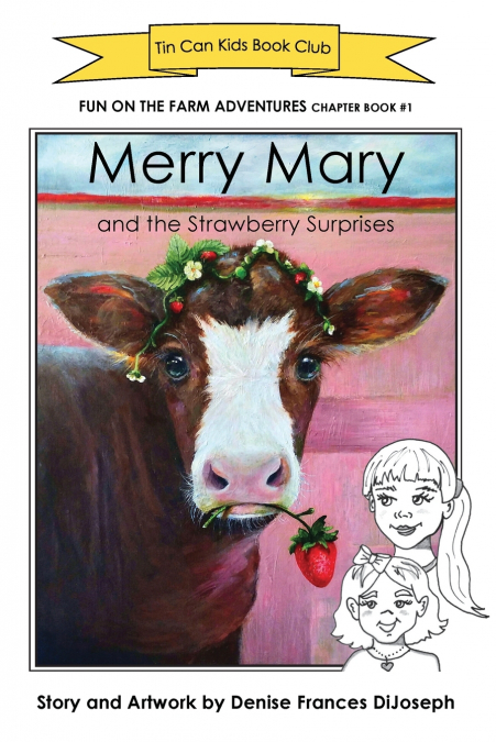 Merry Mary and the Strawberry Surprises