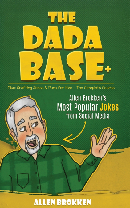 The DaDaBase+ Allen Brokken’s Most Popular Jokes from Social Media