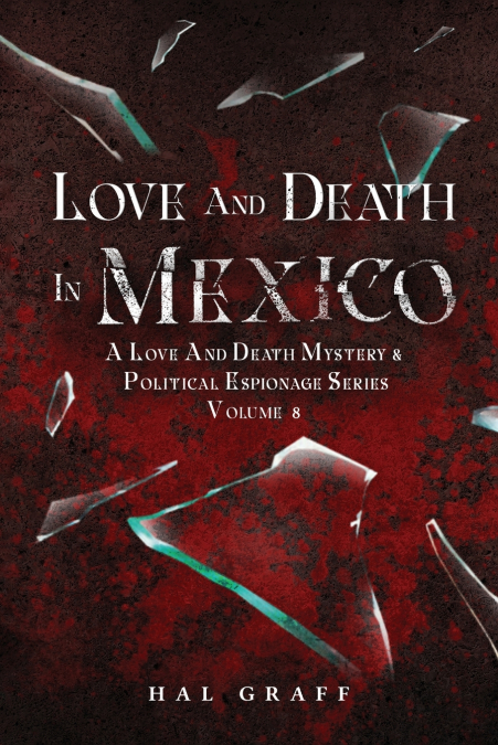 Love and Death in Mexico