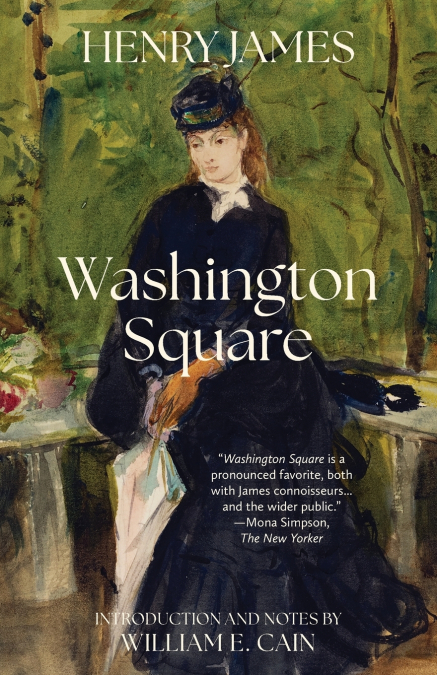 Washington Square (Warbler Classics Annotated Edition)