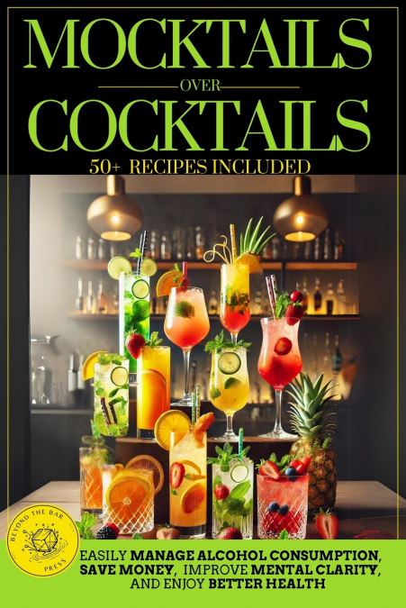 Mocktails Over Cocktails