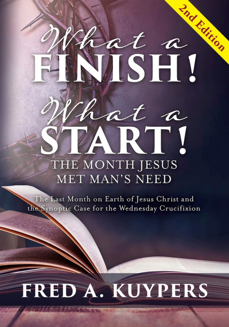 What a Finish! What a Start! The Month Jesus Met Man’s Need
