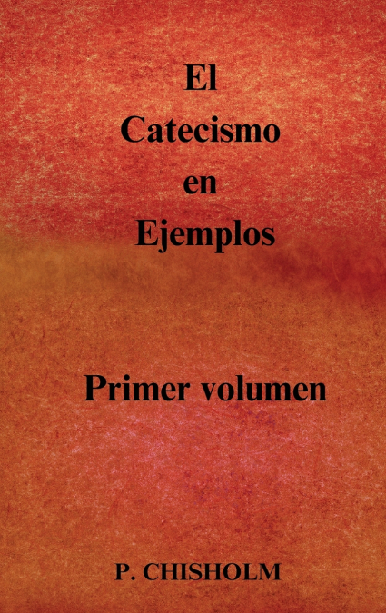 El Catecismo en Ejemplos