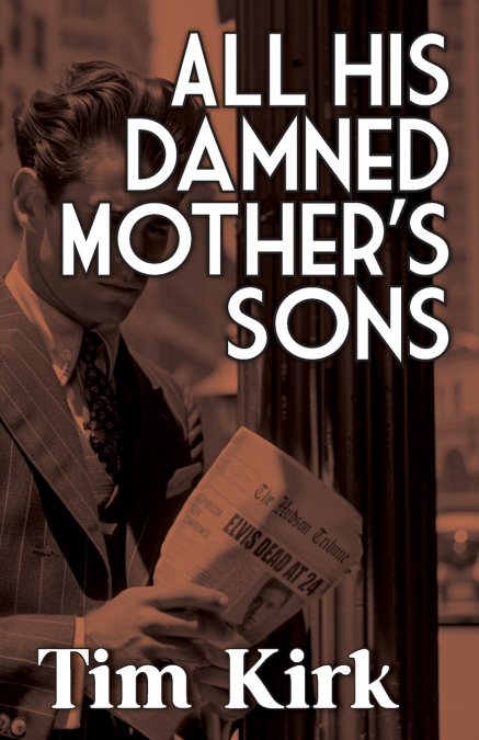 All His Damned Mother’s Sons