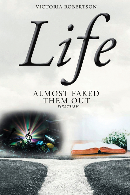 Life Almost Faked Them Out
