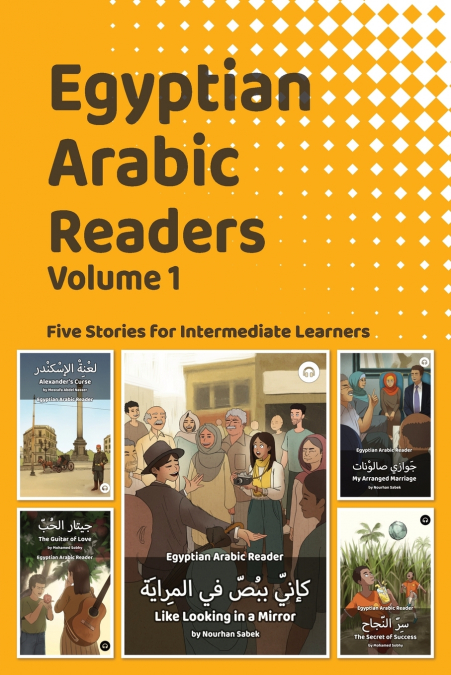 Egyptian Arabic Readers, Volume 1