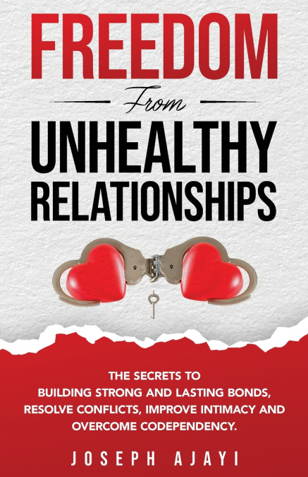 FREEDOM FROM UNHEALTHY RELATIONSHIPS