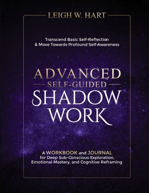 Advanced Self-Guided Shadow Work