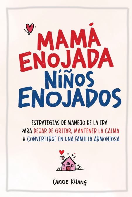 Mamá Enojada, Niños Enojados