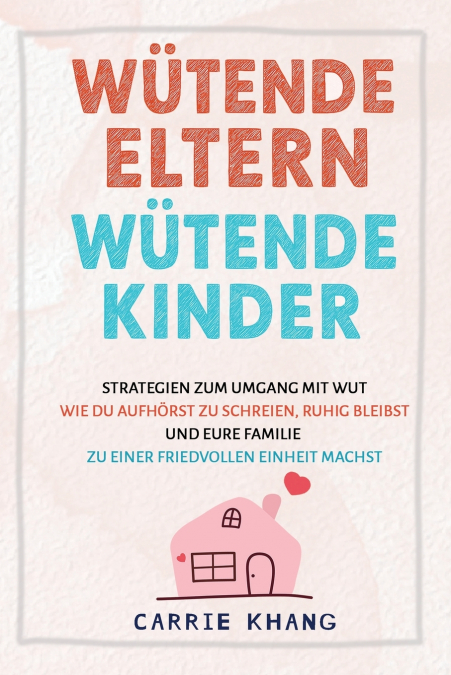 Wütende Eltern Wütende Kinder