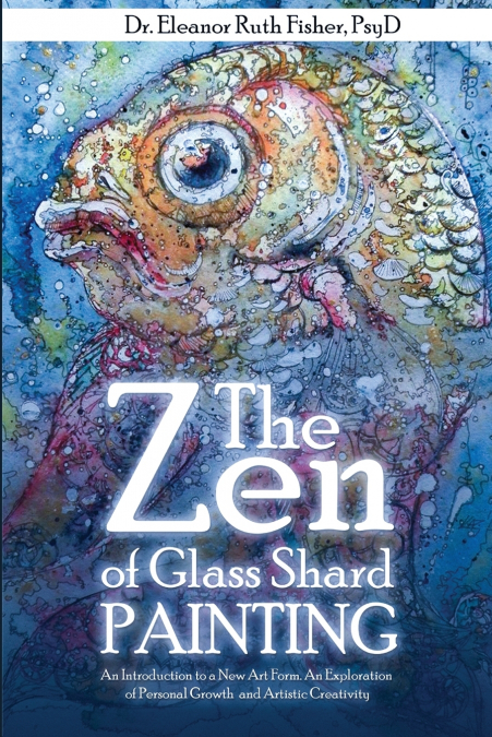 The Zen of Glass Shard Painting
