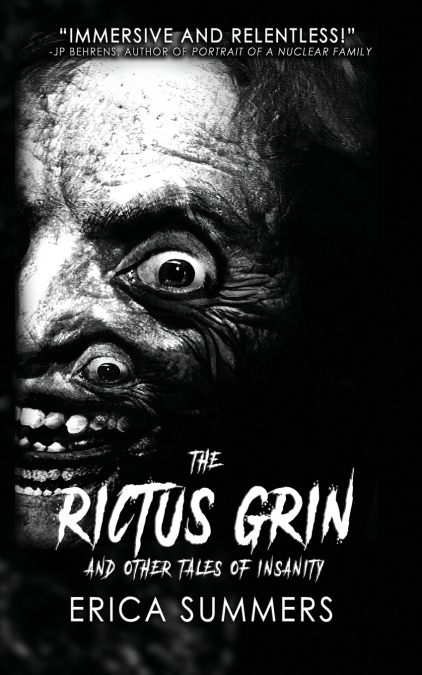 The Rictus Grin and Other Tales of Insanity