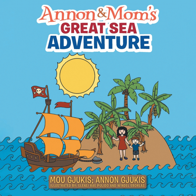 Annon and Mom’s Great Sea Adventure