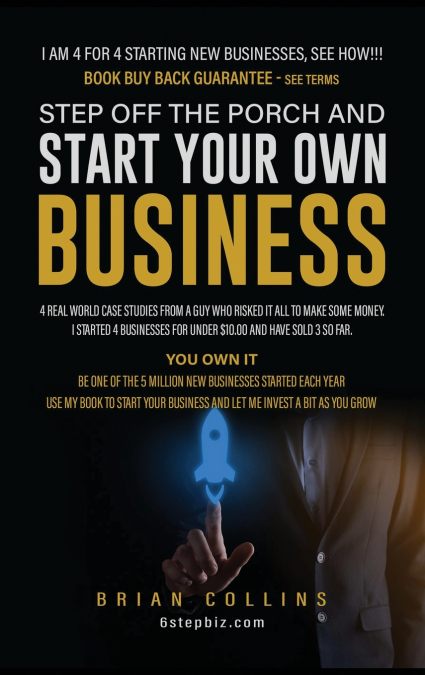 STEP OFF THE  PORCH AND START YOUR OWN BUSINESS
