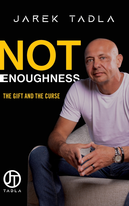 Not Enoughness