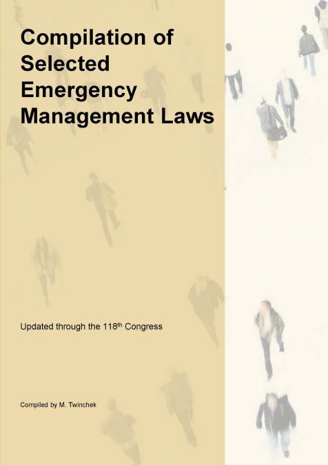 Compilation of Selected Emergency Management Related Laws