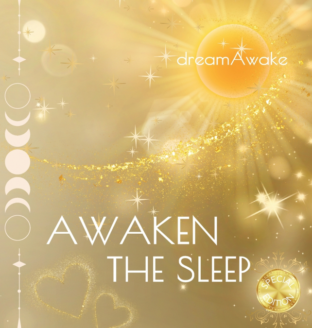 Awaken the Sleep *Special Edition*