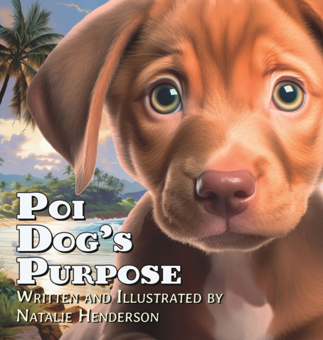 Poi Dog’s Purpose