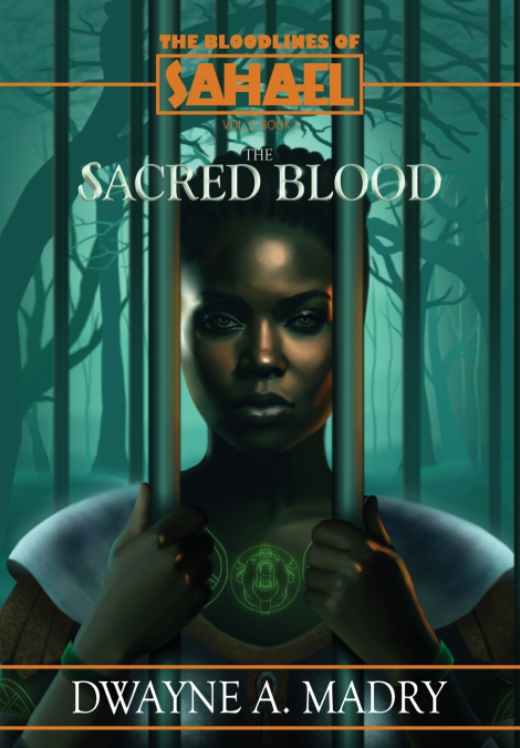 The Bloodlines of Sahael Volume Two Book One