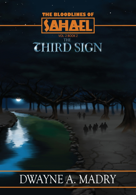 The Bloodlines of Sahael Volume Two Book Two