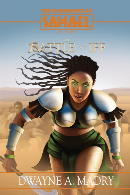 The Bloodlines of Sahael Volume Two Book Three