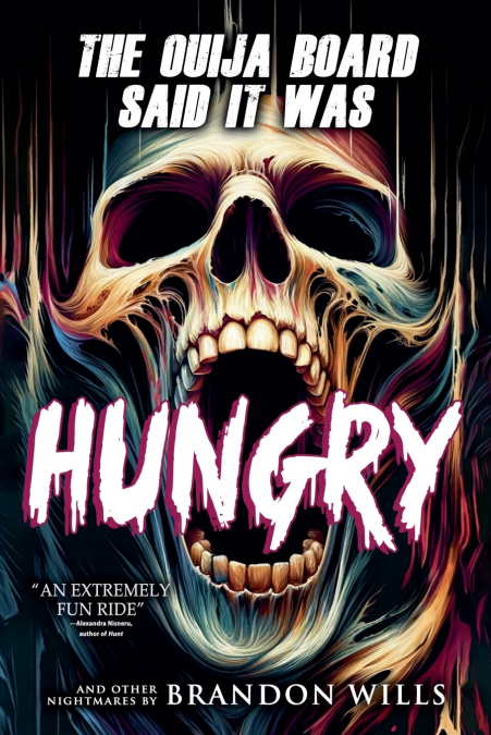 The Ouija Board Said It Was Hungry