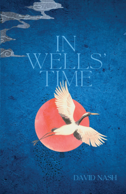 In Wells’ Time