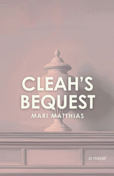 Cleah’s Bequest