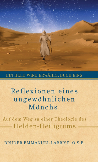 Reflexionen eines ungewöhnlichen Mönchs