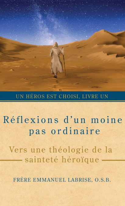 Réflexions d’un moine pas ordinaire