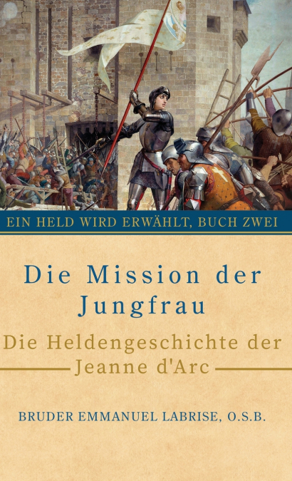 Die Mission der Jungfrau