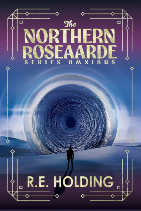 The Northern Roseaarde Series Omnibus