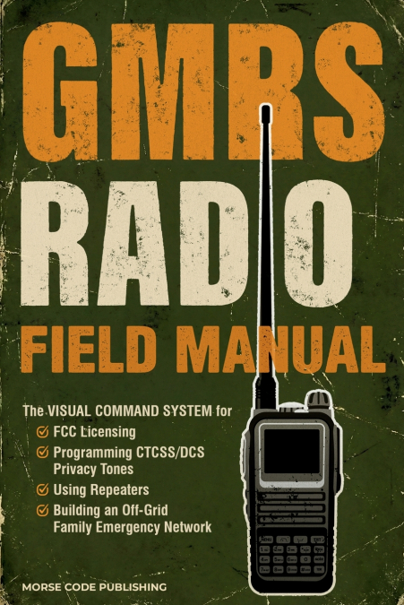 GMRS Radio Field Manual