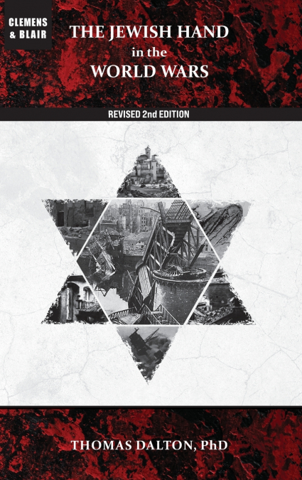 The Jewish Hand in the World Wars