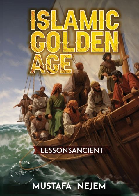 THE ISLAMIC GOLDEN AGE