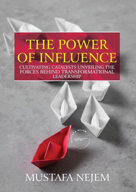 THE POWER OF INFLUENCE