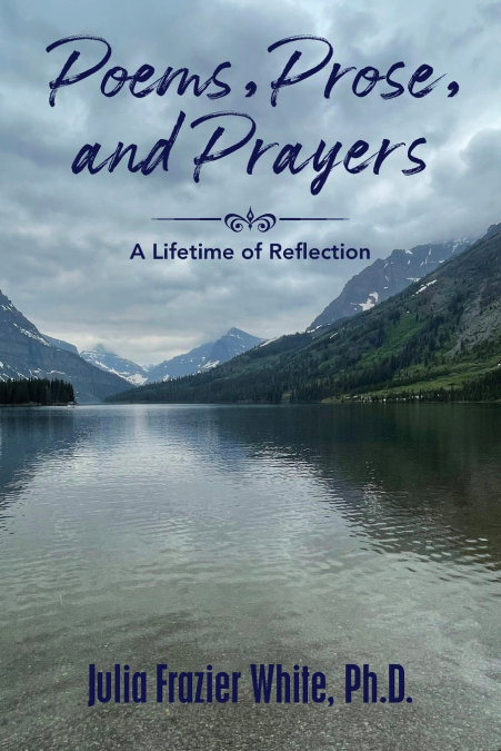 Poems, Prose, and Prayers
