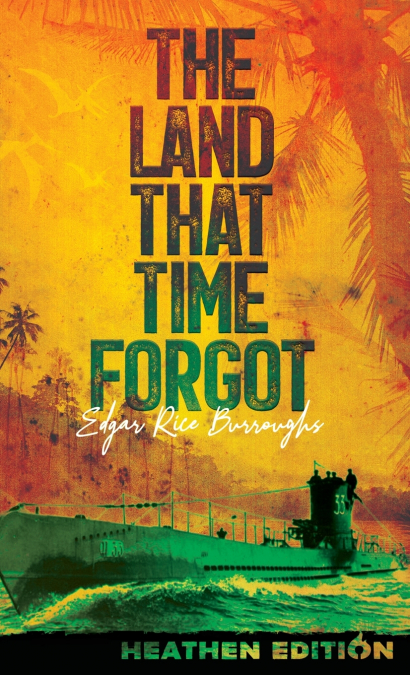 The Land That Time Forgot (Heathen Edition)