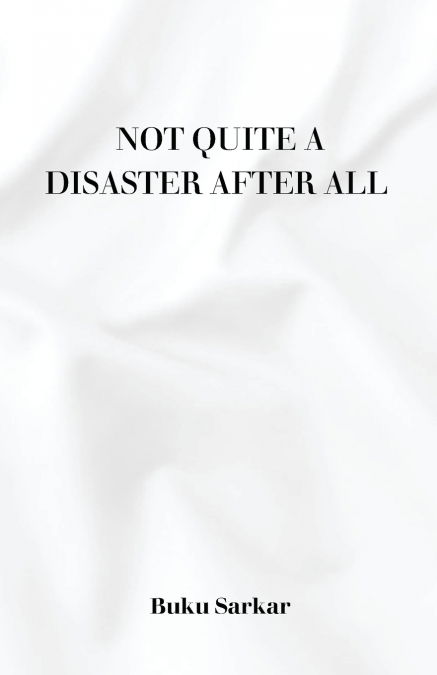 Not Quite a Disaster After All