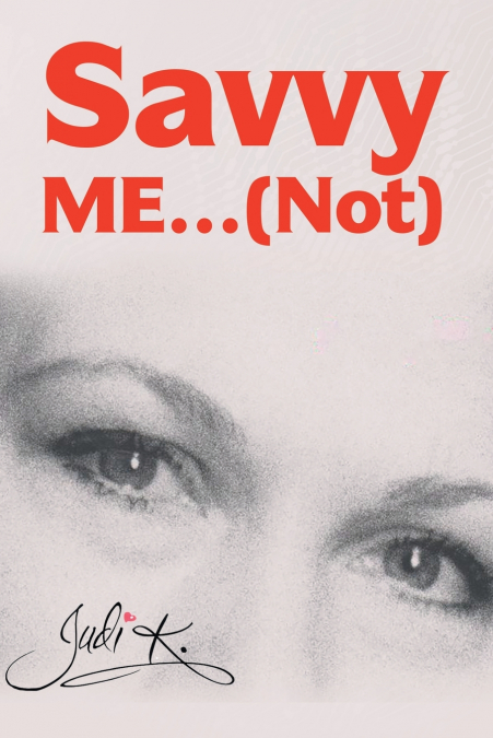 Savvy Me...(Not)