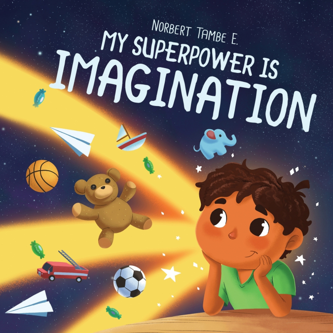My Superpower Is Imagination