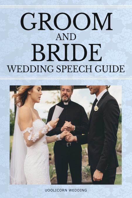 Groom and Bride Wedding Speech Guide