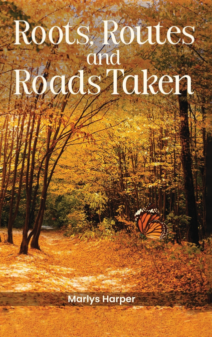 Roots, Routes, and Roads Taken