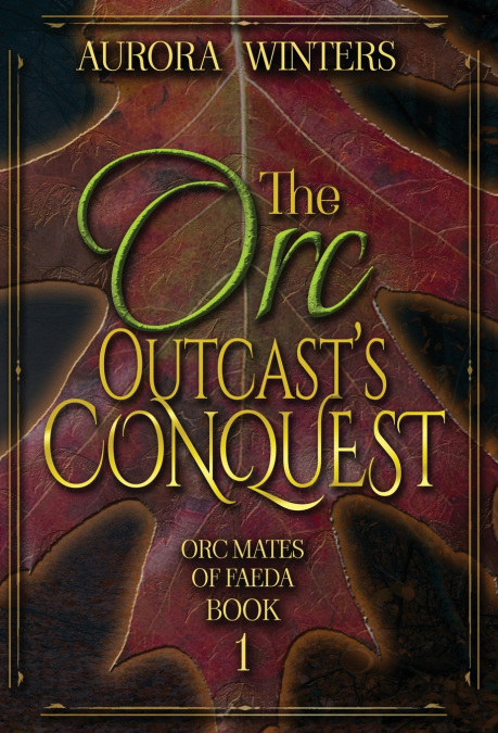 The Orc Outcast’s Conquest