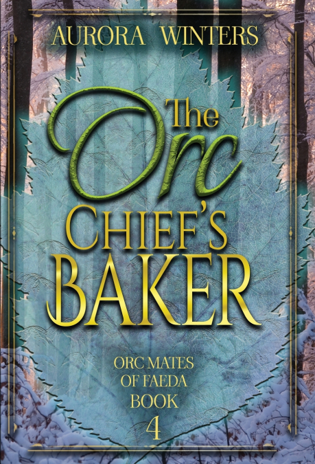 The Orc Chief’s Baker